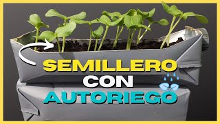 Como hacer un SEMILLERO CASERO CON AUTORIEGO 💧💦 [upl. by Nnylireg]