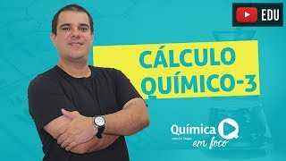 Cálculos Químicos  BÁSICO  13 aulas [upl. by Oahc]