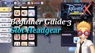 Beginner Guide 3  How to slot Headgears for Cards  rox  Ragnarok X Next Generation [upl. by Hilaria]