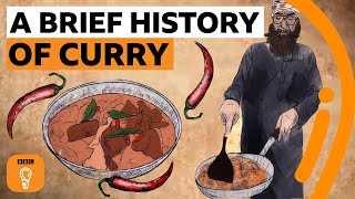 How curry from India conquered Britain  Edible Histories Episode 6  BBC Ideas [upl. by Latreece]