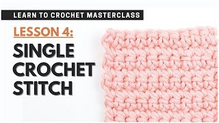 How to Single Crochet for BEGINNERS sc  Crochet LESSON 4 [upl. by Kliman]