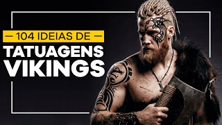 TATUAGEM VIKING  104 tatuagens nórdicas para te inspirar [upl. by Tristam]