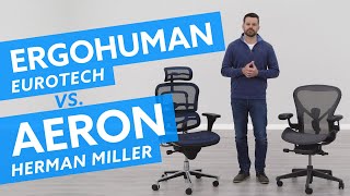 Eurotech Ergohuman vs Herman Miller Aeron Which is best for you [upl. by Clarine410]