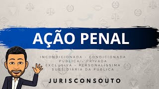 Ação Penal  Incondicionada condicionada privada  Direito Penal [upl. by Betsy]