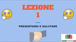 CHIACCHIERIAMO IN ITALIANO  LEZIONE 1presentarsi e salutare [upl. by Nirrej]