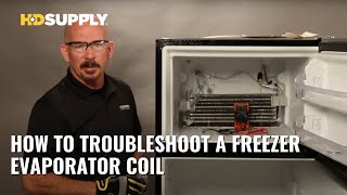 How to Troubleshoot a Freezer Evaporator Coil  HD Supply [upl. by Haelak405]