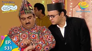 Taarak Mehta Ka Ooltah Chashmah  Episode 531  Full Episode [upl. by Thibault]