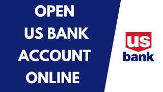 How to Open Bank Account in US Bank Online Quick amp Easy  Open US Bank Account [upl. by Oiligriv]