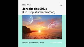 Jenseits des Sirius – H G Wells Science Fiction  Komplettes Hörbuch [upl. by Lehcear198]