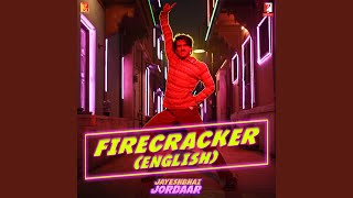 Firecracker English From quotJayeshbhai Jordaarquot [upl. by Ellecrag]