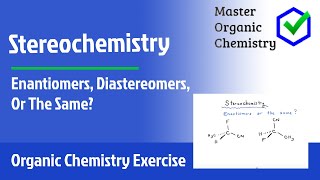 Enantiomers Diastereomers Or The Same [upl. by Farrison]