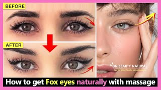 6 Steps Fox Eyes Lift massage  How to get fox eyes naturally without makeup non surgical [upl. by Drake302]