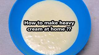 Heavy Cream Recipe 🍚 How To Make Heavy Cream At Home From Milk [upl. by Mcnully]