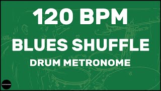 Blues Shuffle  Drum Metronome Loop  120 BPM [upl. by Hewitt]