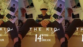 The Kid LAROI  14 WITH A DREAM FULL EP [upl. by Allegra728]