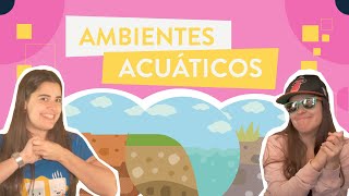 Ambientes Acuaticos [upl. by Ekenna]