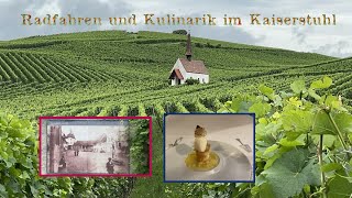 Radfahren und Kulinarik im Kaiserstuhl Teil 1 [upl. by Joachim]