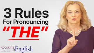 How to pronounce the article THE  3 rules Accurate English [upl. by Rabush569]