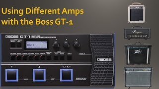 Using the Boss GT1 with various amps [upl. by Deibel]