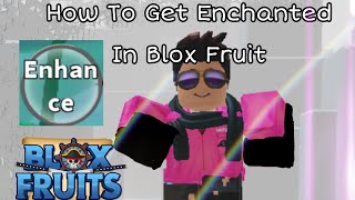 How To Get Enhancement in Blox Fruit [upl. by Eulau]