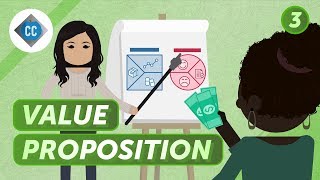 Value Proposition and Customer Segments Crash Course Business  Entrepreneurship 3 [upl. by Cassey548]