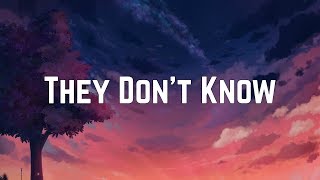 Ariana Grande  They Dont Know Lyrics [upl. by Yenaffit]