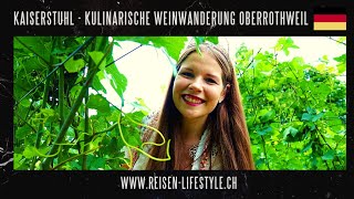 Deutschland  Kaiserstuhl  Kulinarische Weinwanderung Oberrothweil  reisenlifestylech [upl. by Zigrang]