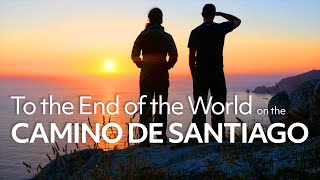 A Camino de Santiago Story To The End of the World [upl. by Chill]