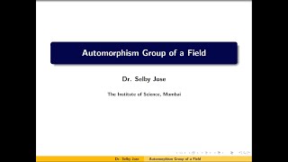 Galois Theory Lecture 1 Automorphism Group of a Field [upl. by Nosylla988]