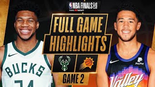 BUCKS at SUNS  FULL GAME 2 NBA FINALS HIGHLIGHTS  July 8 2021 [upl. by Attenauqa]