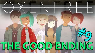 OXENFREE 9 Good Ending [upl. by Ahsatin800]