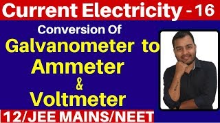 Current Electricity 16  Conversion Of Galvanometer to Ammeter amp Voltmeter JEE NEET [upl. by Legim]