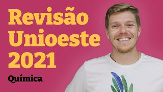 Revisão UNIOESTE 2021  Química [upl. by Akfir]