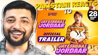 Pakistani Reacts To Jayeshbhai Jordaar  Official Trailer  Ranveer Singh Shalini Pandey [upl. by Schwab]