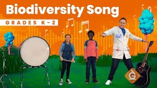 The Biodiversity SONG  Science for Kids  Grades K2 [upl. by Diarmit]