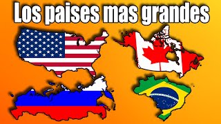 Los 10 Países mas Grandes del Mundo [upl. by Hamnet98]