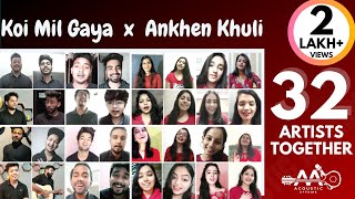 Koi Mil Gaya  Ankhen Khuli Ho  32 Artists  Mega Collab  Shahrukh Khan Songs  Acoustic Affairs [upl. by Anele]