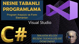 2 Visual Studio Arayüzü ve Temel Form Elemanları Visual C [upl. by Jc]