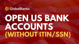 Open US Bank Accounts Without SSN or ITIN [upl. by Any884]