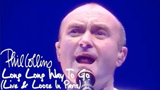 Phil Collins  Long Long Way To Go Live And Loose In Paris [upl. by Leal923]