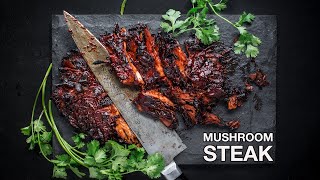 BBQ Mushroom Steak THE ORIGINAL [upl. by Gujral]