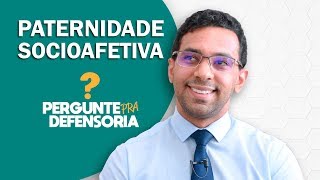 Paternidade socioafetiva O que é Como fazer o reconhecimento [upl. by Baudin]