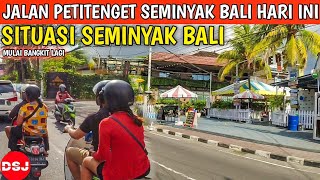 JALAN PETITENGET SEMINYAK BALI  Situasi Bali hari ini [upl. by Aurelea]