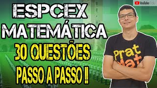 🔰30 questões RESOLVIDAS de MATEMÁTICA da ESPCEX [upl. by Vonni684]