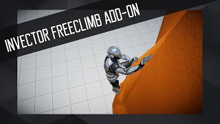 Invector  FreeClimb Addon Overview [upl. by Iz]