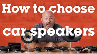 How to choose car speakers  Crutchfield [upl. by Portie]