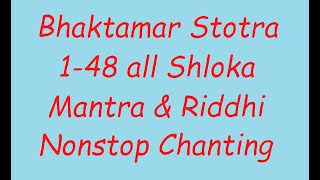 Bhaktamar Stotra 148 all Shloka Mantra amp Riddhi nonstop chanting one  one times [upl. by Ennayehc]