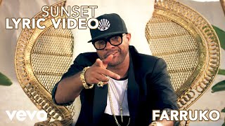 Farruko  Sunset Official Lyric Video ft Shaggy Nicky Jam [upl. by Atem]