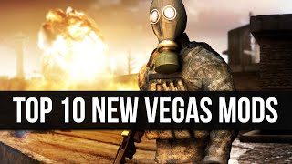 The Top 10 Fallout New Vegas Mods Of All Time [upl. by Koffler]