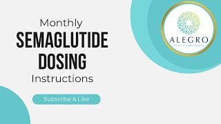 Semaglutide Monthly Dosing Instructions [upl. by Sellig950]